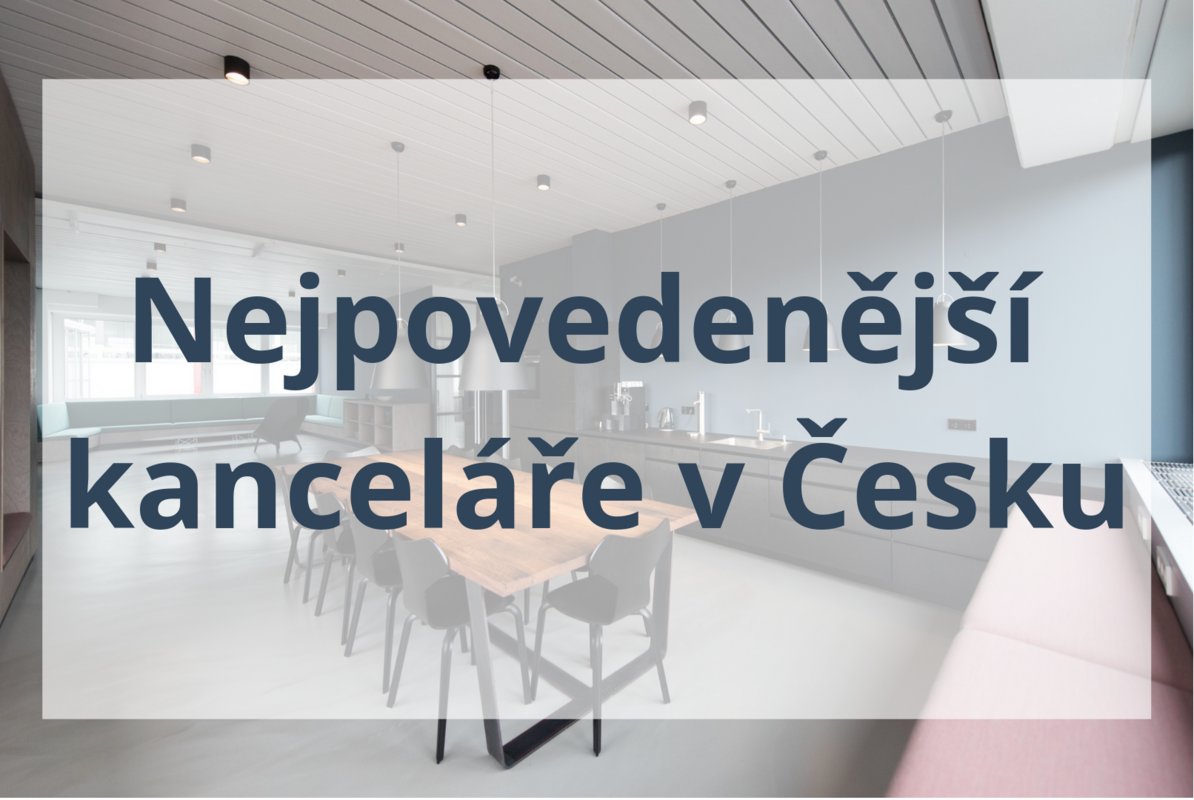 Prohlédněte si nejpovedenější kanceláře v Česku Prohlédněte si nejpovedenější kanceláře v Česku